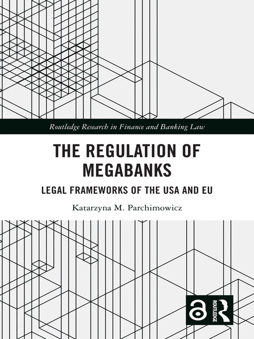 Title details for The Regulation of Megabanks by Katarzyna Parchimowicz - Available